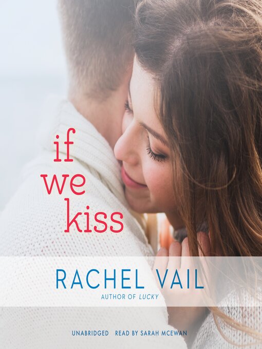 Title details for If We Kiss by Rachel Vail - Available